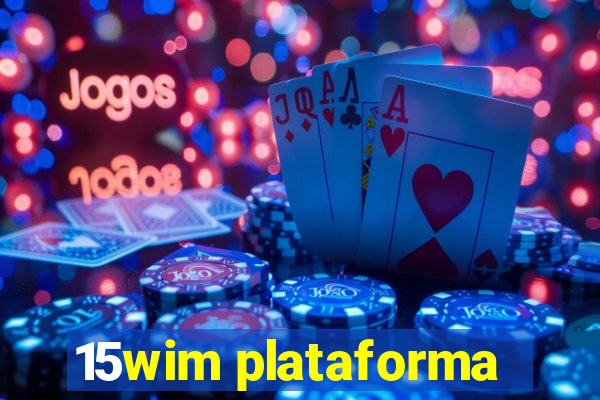 15wim plataforma